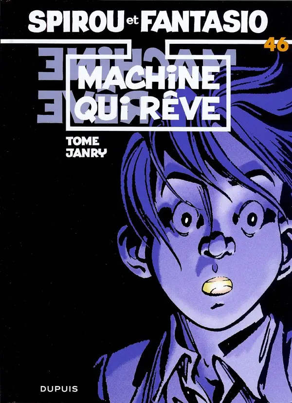 Couverture de l'album Spirou et Fantasio Tome 46 Machine qui rêve