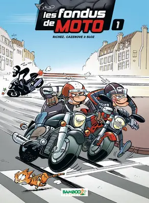 Couverture de l'album Les fondus de moto Tome 1