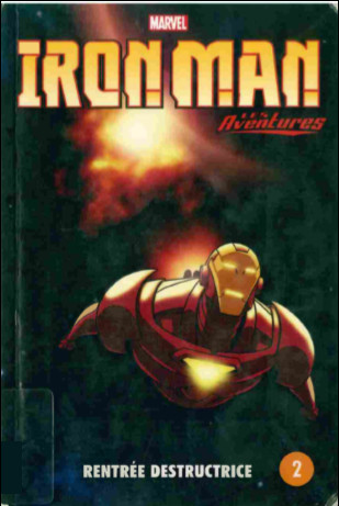 Couverture de l'album Iron Man - Les aventures Tome 2 Rentrée destructrice