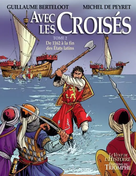 Couverture de l'album Avec les Croisés Tome 2 De 1162 à la fin des Etats latins