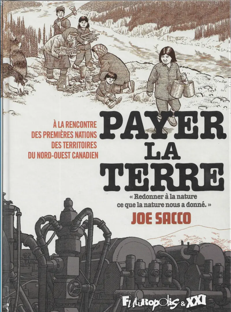 Couverture de l'album Payer la Terre À la rencontre des premières nations des territoires du Nord-Ouest canadien
