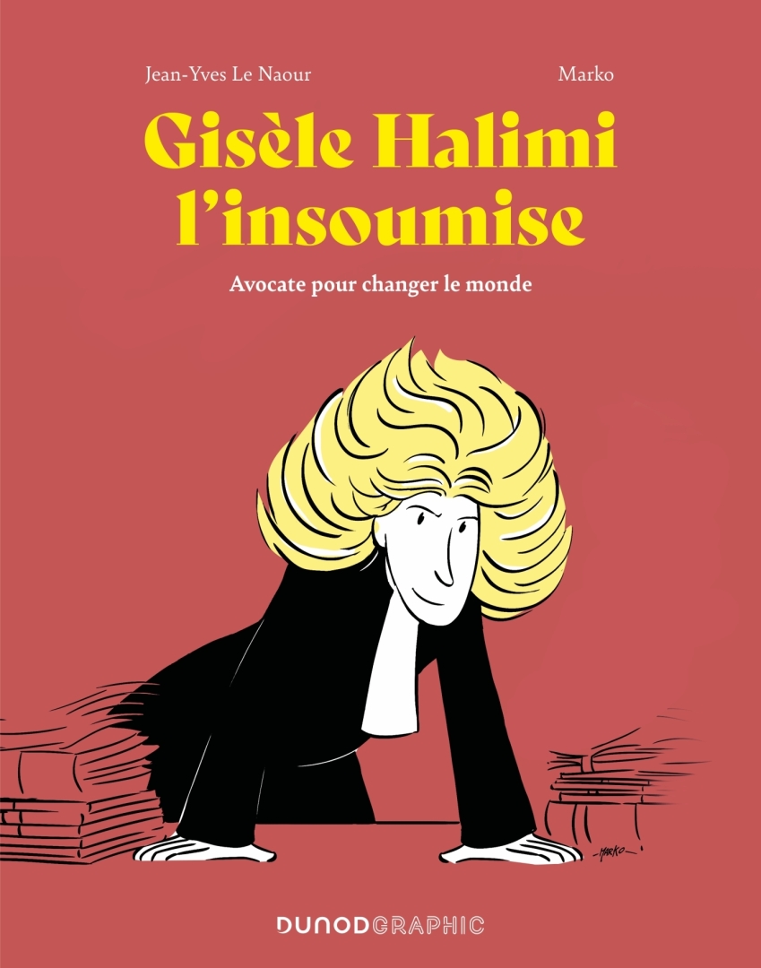 Couverture de l'album Gisèle Halimi l'insoumise Avocate pour changer le monde