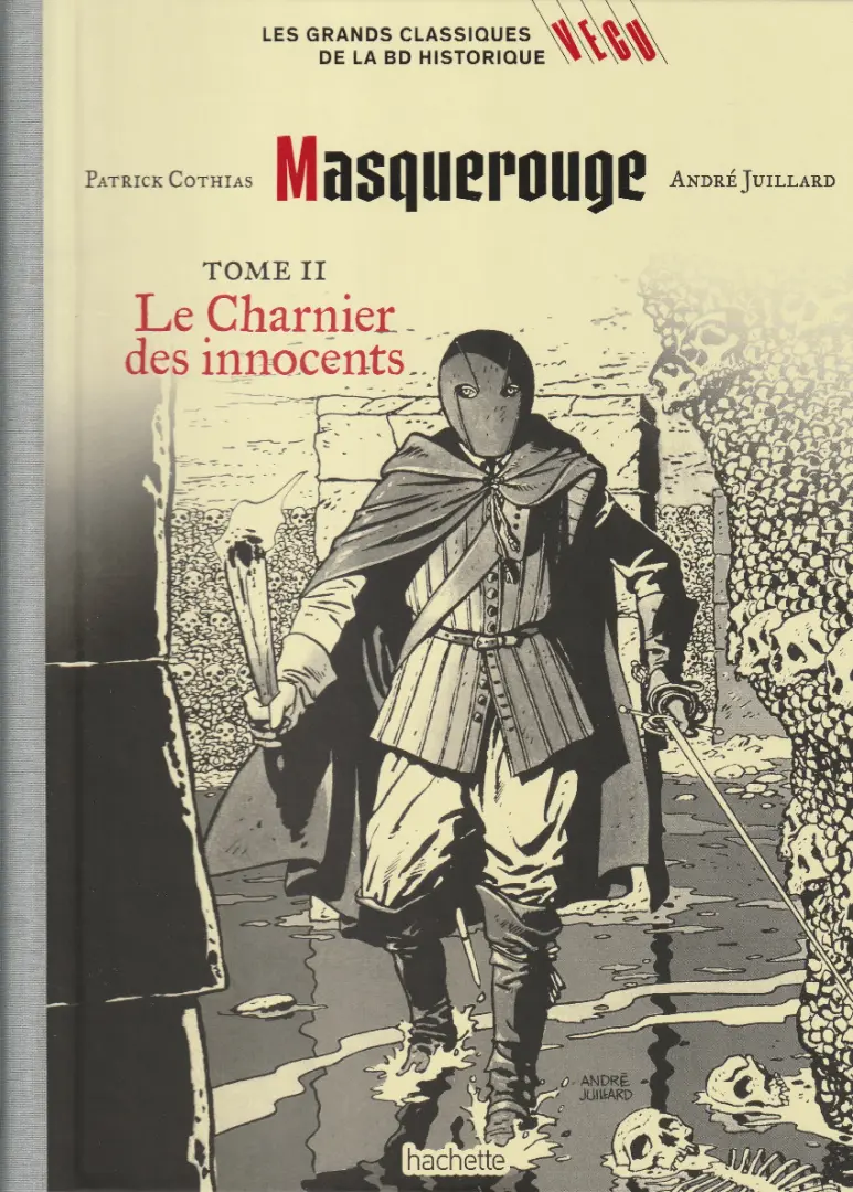 Couverture de l'album Les grands Classiques de la BD Historique Vécu - La Collection Tome 89 Masquerouge - Tome II : Le charnier des innocents