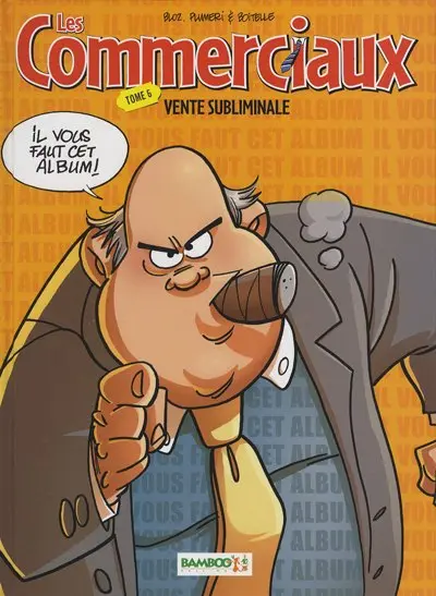 Couverture de l'album Les Commerciaux Tome 6 Vente subliminale