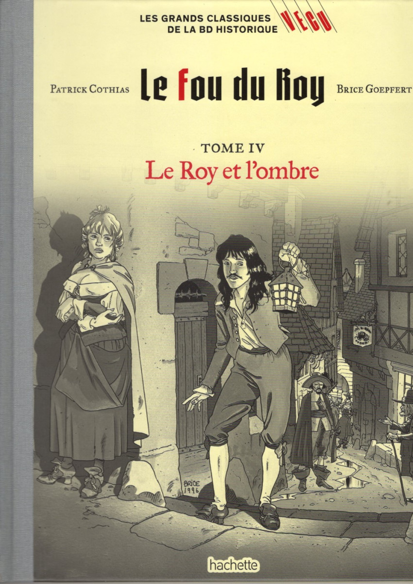 Couverture de l'album Les grands Classiques de la BD Historique Vécu - La Collection Tome 140 Le fou du Roy - Tome IV : Le Roy et l'ombre