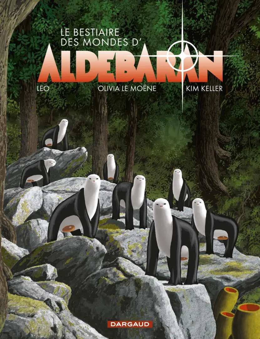 Couverture de l'album Aldébaran Le bestiaire des mondes d'Aldebaran