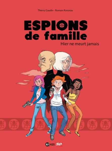 Couverture de l'album Espions de Famille Tome 3 Hier ne meurt jamais