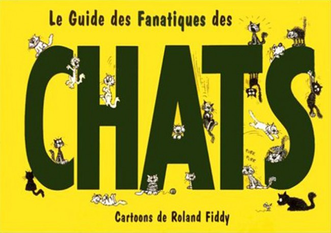 Couverture de l'album Le Guide des Fanatiques Tome 4 Le Guide des Fanatiques des Chats