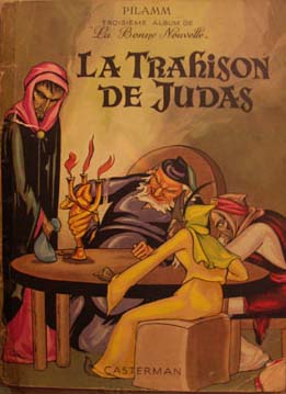 Couverture de l'album Albums de la bonne nouvelle Tome 3 La trahison de Judas