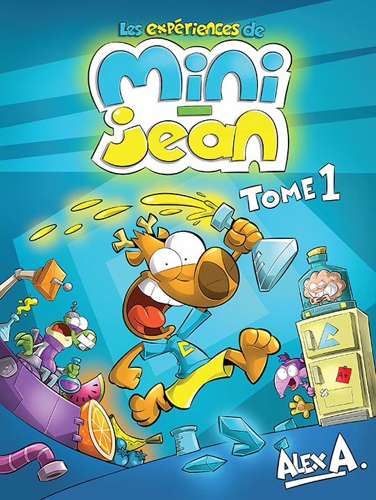 Couverture de l'album Les expériences de Mini-Jean Tome 1