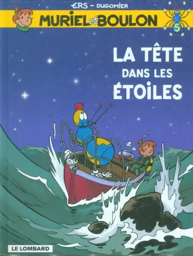 Couverture de l'album Muriel et Boulon Tome 5 La tête dans les étoiles