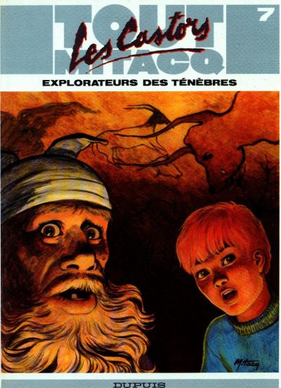 Couverture de l'album Tout Mitacq Tome 7 Les castors - Explorateurs des ténèbres