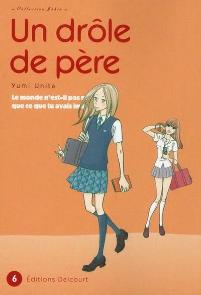 Couverture de l'album Un drôle de père Tome 6