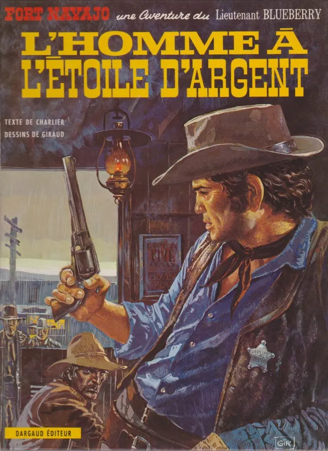 Couverture de l'album Blueberry Tome 6 L'homme à l'étoile d'argent