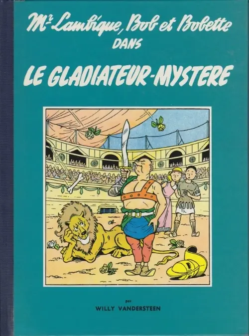 Couverture de l'album Bob et Bobette Tome 6 Le gladiateur-mystère