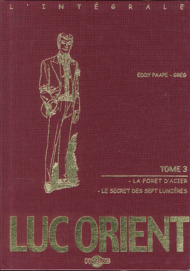 Couverture de l'album Luc Orient L'Intégrale Tome 3 La forêt d'acier - Le secret des sept lumières