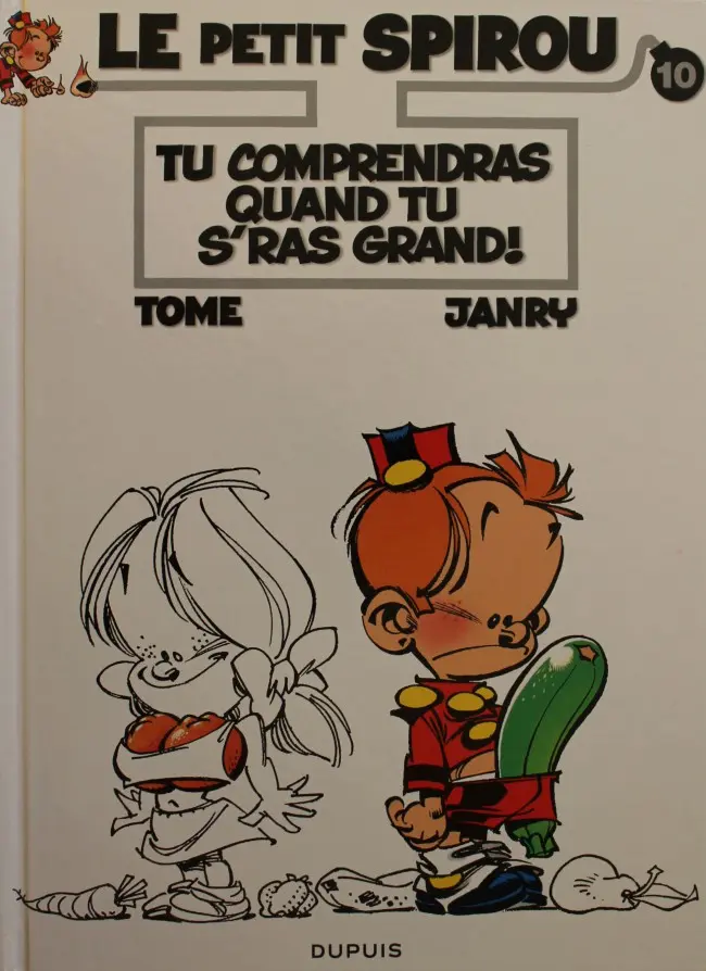 Couverture de l'album Le Petit Spirou Tome 10 Tu comprendras quand tu s'ras grand !