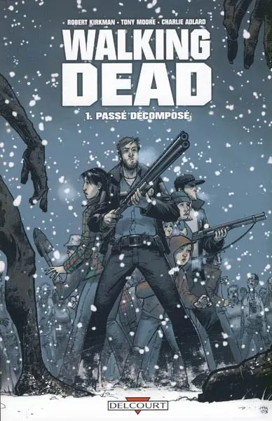 Couverture de l'album Walking Dead Tome 1 Passé décomposé