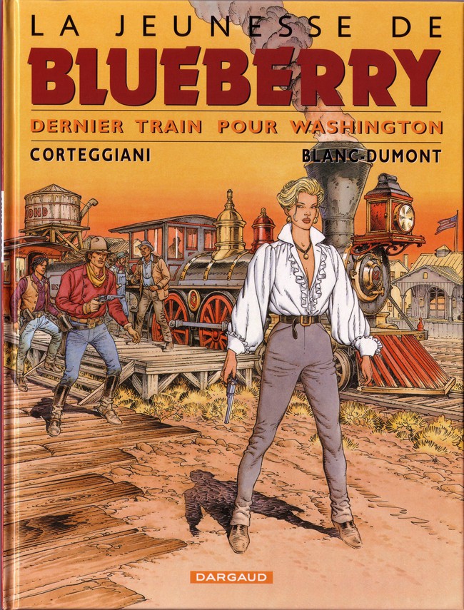 Couverture de l'album La Jeunesse de Blueberry Tome 12 Dernier train pour Washington
