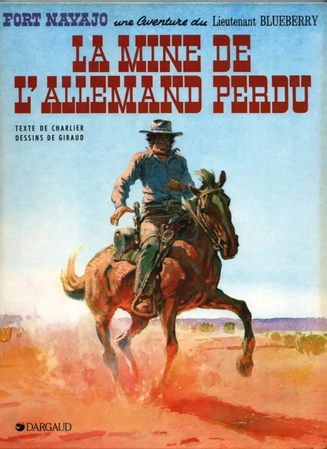Couverture de l'album Blueberry Tome 11 La mine de l'Allemand perdu