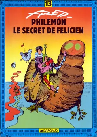 Couverture de l'album Philémon Tome 13 Le secret de Félicien