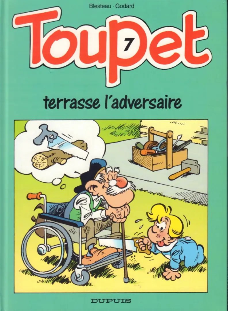 Couverture de l'album Toupet Tome 7 Toupet terrasse l'adversaire