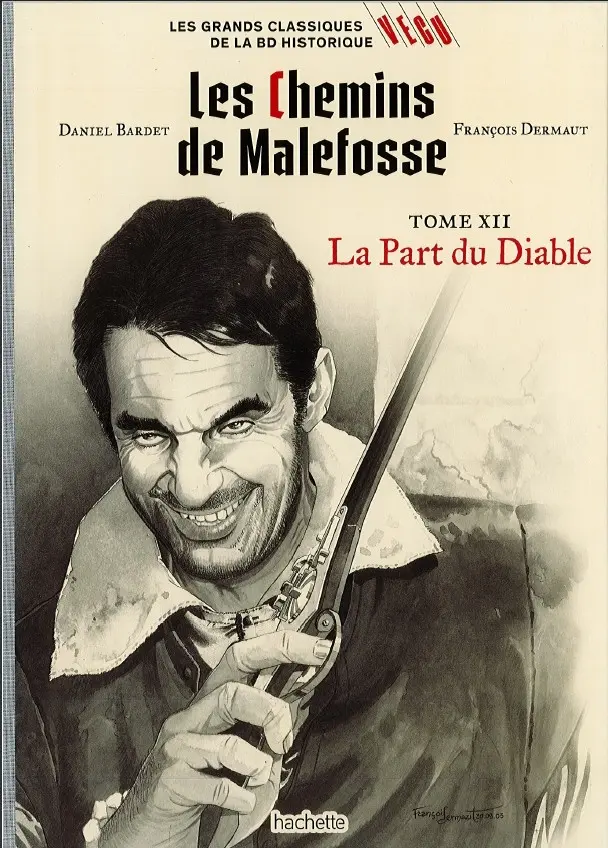 Couverture de l'album Les grands Classiques de la BD Historique Vécu - La Collection Tome 49 Les Chemins de Malefosse - Tome XII : La Part du Diable