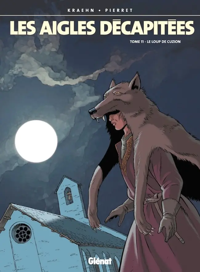 Couverture de l'album Les Aigles décapitées Tome 11 Le Loup de Cuzion