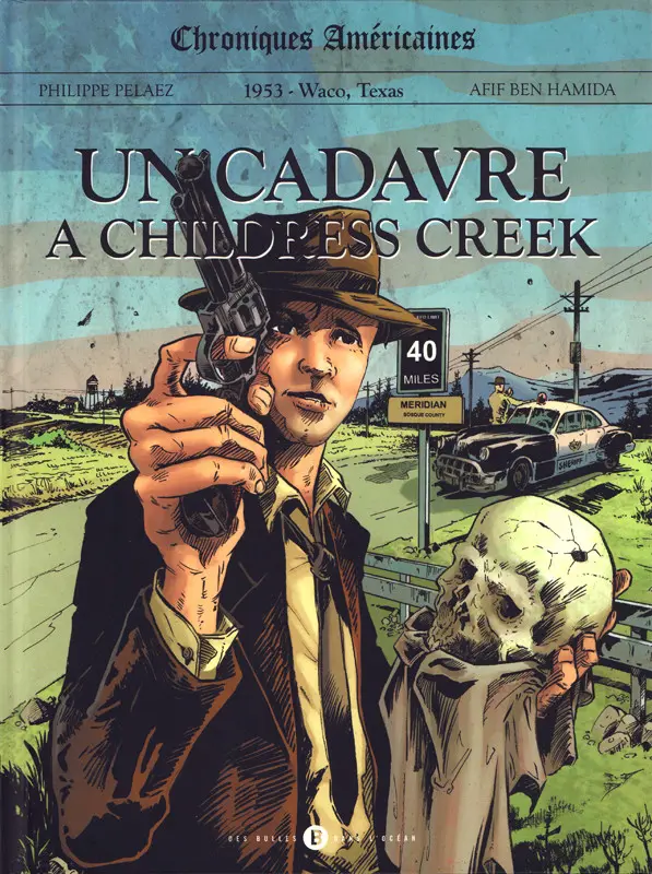Couverture de l'album Chroniques américaines Tome 1 Un cadavre à Childress Creek