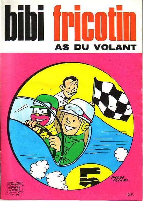 Couverture de l'album Bibi Fricotin 2e Série - Societé Parisienne d'Edition Tome 49 Bibi Fricotin as du volant