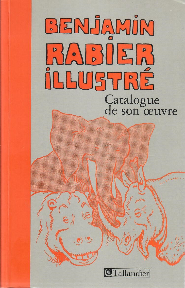 Couverture de l'album Benjamin Rabier illustré Catalogue de son œuvre