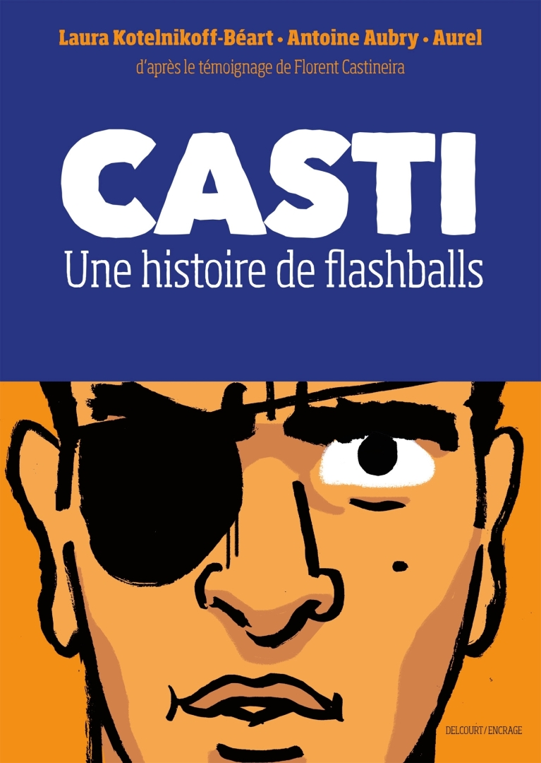 Couverture de l'album Casti Une histoire de flashballs