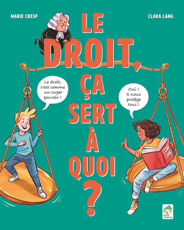 Couverture de l'album Le droit, ça sert à quoi ?