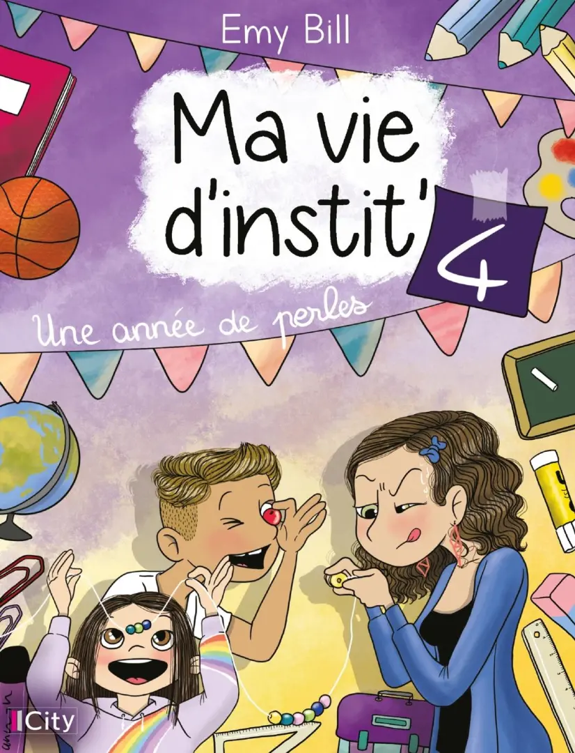 Couverture de l'album Ma vie d'instit' 4 Une année de perles