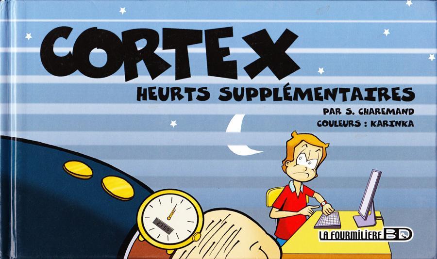 Couverture de l'album Cortex Tome 2 Heurts supplémentaires