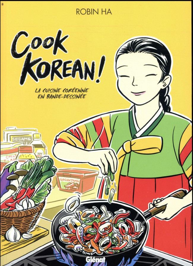 Couverture de l'album Cook Korean ! Cook Korean! La cuisine coréenne en bande-dessinée