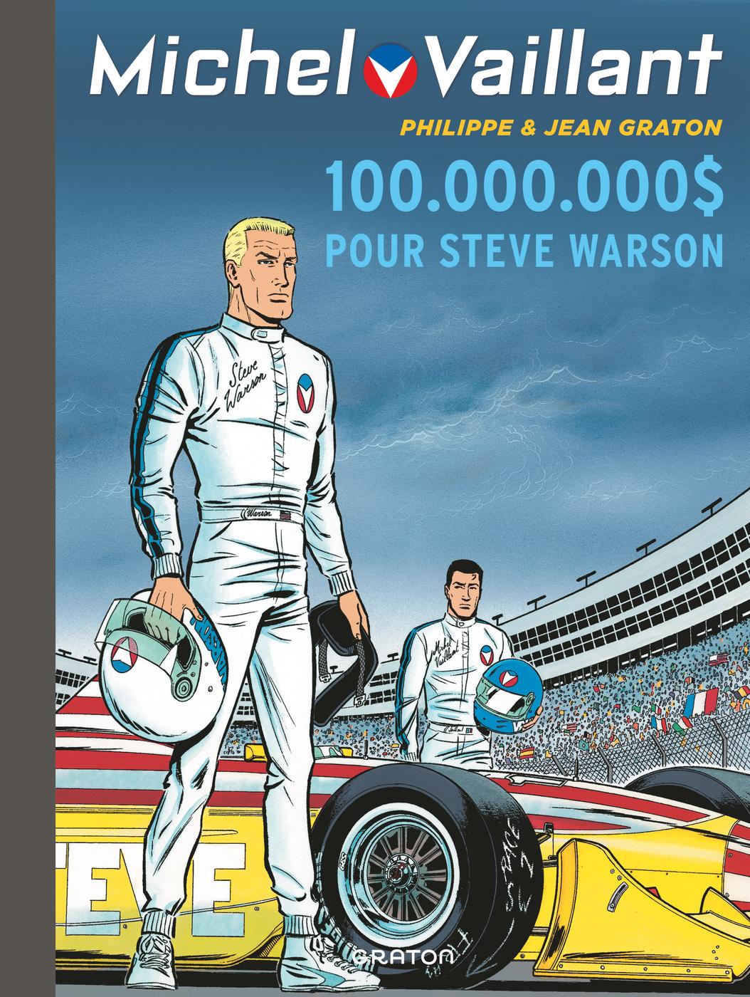 Couverture de l'album Michel Vaillant Tome 66 100.000.000 $ pour Steve Warson