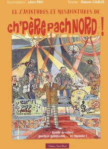 Couverture de l'album El z'avintures et mésavintures de ch'père pachnord !