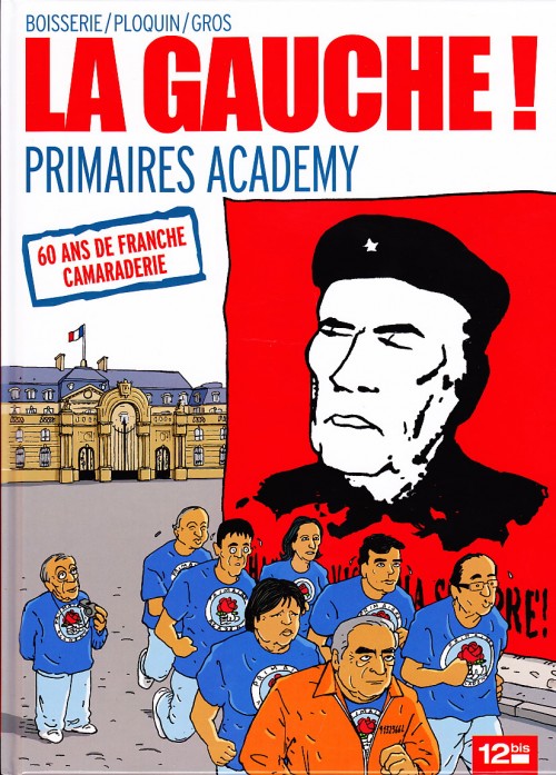 Couverture de l'album La Gauche ! Primaires academy
