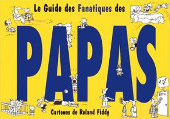 Couverture de l'album Le Guide des Fanatiques Tome 5 Le Guide des Fanatiques des Papas