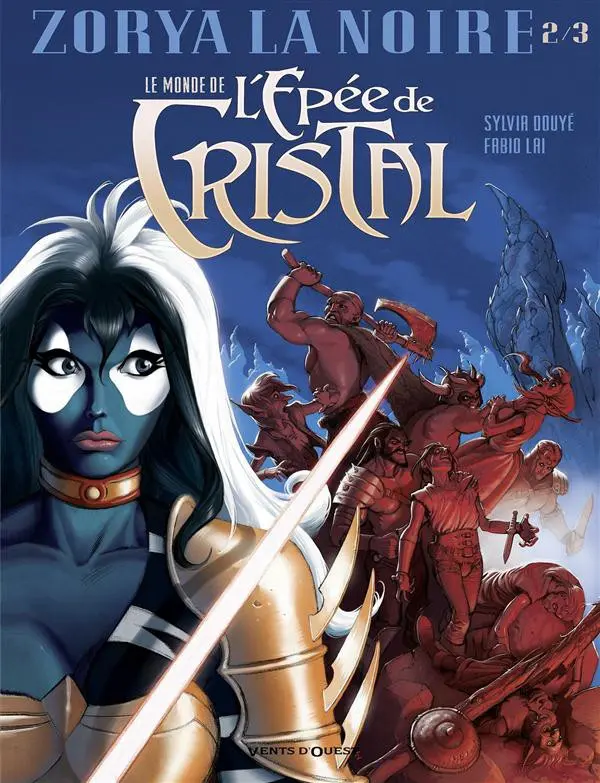 Couverture de l'album Le Monde de l'Épée de Cristal Tome 2 Zorya la Noire 2/3