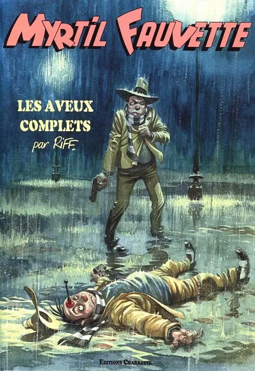 Couverture de l'album Myrtil Fauvette Les aveux complets