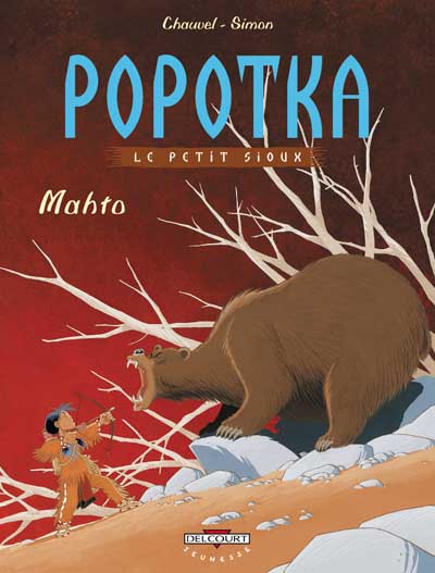 Couverture de l'album Popotka le petit Sioux Tome 3 Mahto