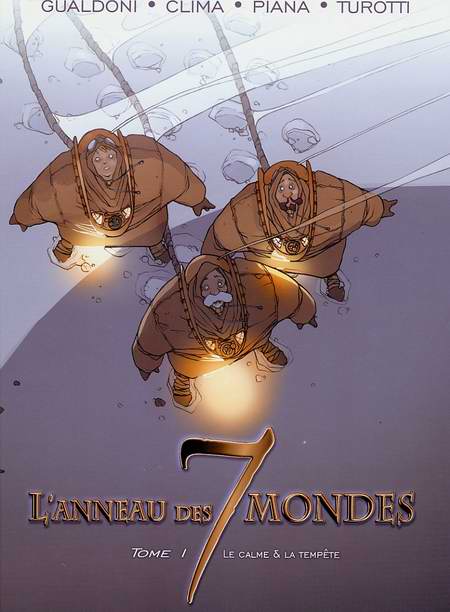 Couverture de l'album L'Anneau des 7 mondes Tome 1 Le calme & la tempête