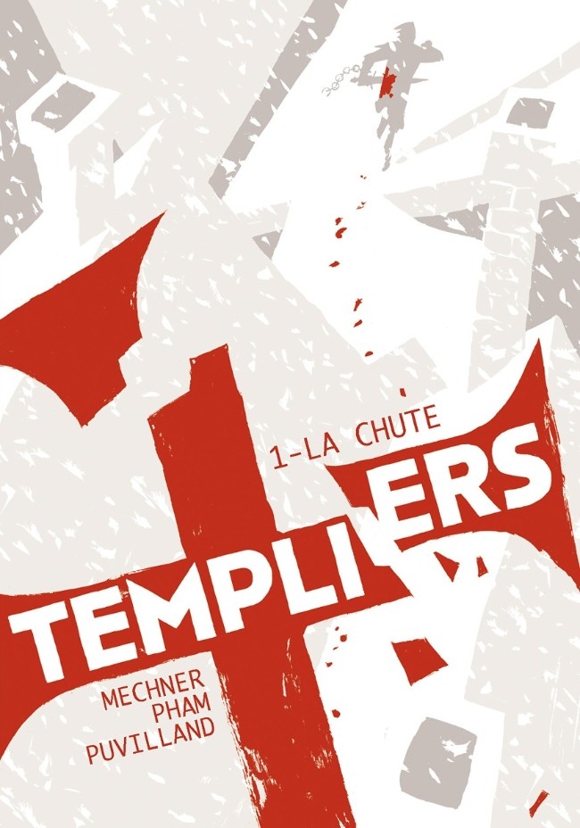 Couverture de l'album Templiers Tome 1 La Chute