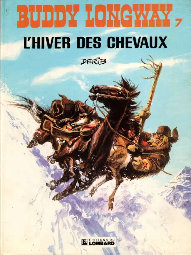 Couverture de l'album Buddy Longway Tome 7 L'hiver des chevaux