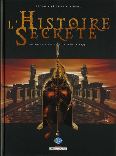 Couverture de l'album L'Histoire secrète Tome 4 Les Clés de Saint Pierre