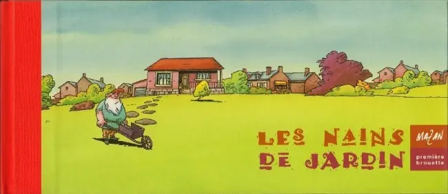 Couverture de l'album Les Nains de jardin Première brouette