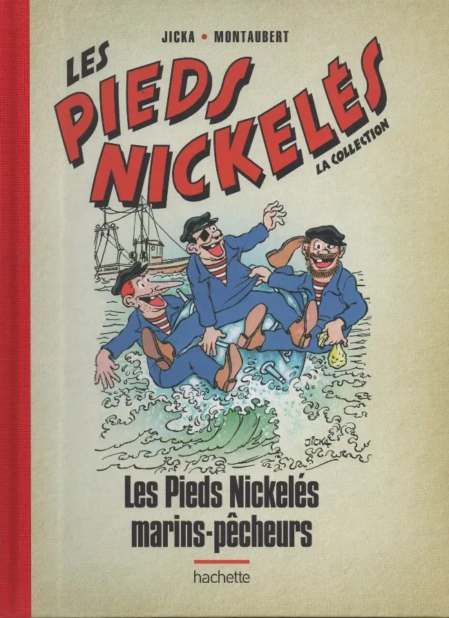 Couverture de l'album Les Pieds Nickelés - La collection Tome 127 Les Pieds Nickelés marins-pêcheurs