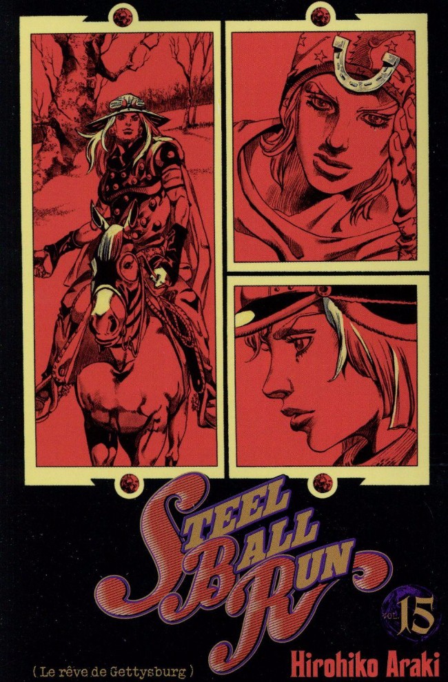 Couverture de l'album Jojo's Bizarre Adventure : Steel Ball Run Vol. 15 (Le rêve de Gettysburg)
